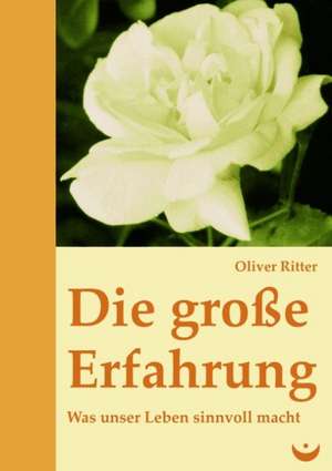 Die große Erfahrung de Oliver Ritter