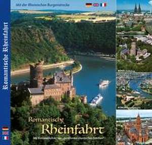 Romantische Rheinfahrt - Mit Städtetouren von KÖLN, BONN, KOBLENZ, MAINZ de Horst Ziethen