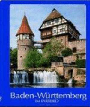 Baden-Württemberg im Farbbild de Horst Ziethen