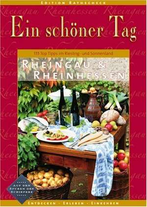 Rheingau & Rheinhessen - Ein schöner Tag de Stefan Zohm