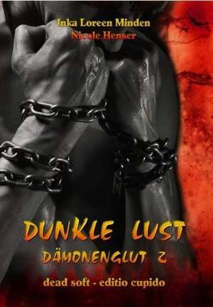 Minden, I: Dunkle Lust - Dämonenglut 2