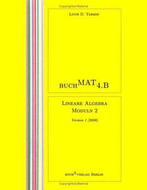 BuchMat 4.B Lineare Algebra Moduln 2 de Louis D. Tarmin