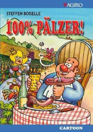 100% Pälzer de Steffen Boiselle