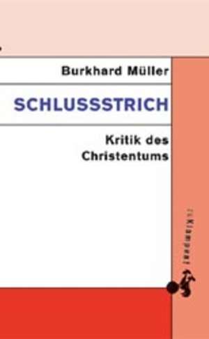 Schlußstrich de Burkhard Müller