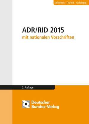 ADR / RID 2015 mit nationalen Vorschriften