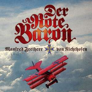 Der rote Baron de Manfred von Richthofen