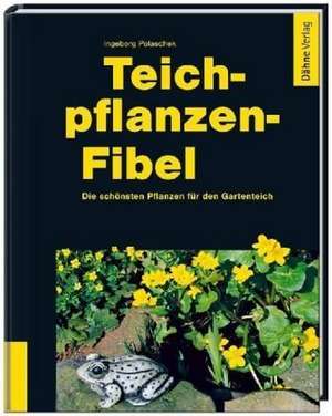 Teichpflanzen-Fibel de Ingeborg Polaschek