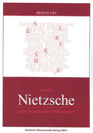 Nietzsche unter französischen Philosophen de Bernd Oei