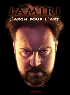 L'Aargh pour l'Art de Jamiri