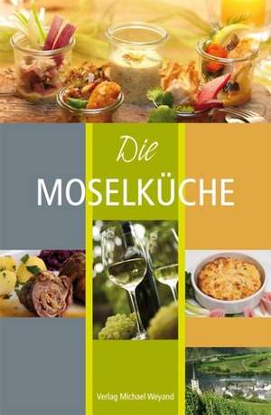 Die Moselküche de Michael Weyand