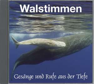 Walstimmen. Gesänge und Rufe aus der Tiefe. CD de Wolfgang Tins