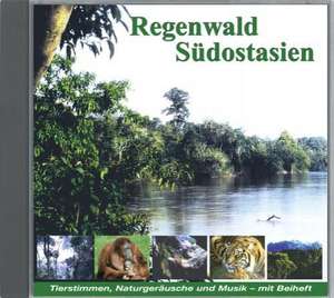 Regenwald Südostasien,Borneo,Malaysia de Naturgeräusche und Musik Tierstimmen