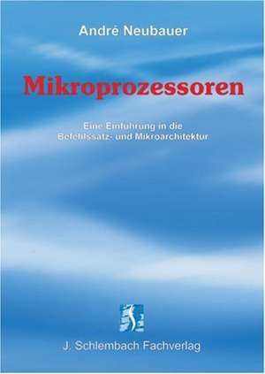 Mikroprozessoren de André Neubauer