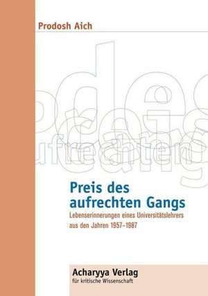 Preis des aufrechten Gangs de Prodosh Aich