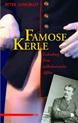 Famose Kerle de Peter Jungblut