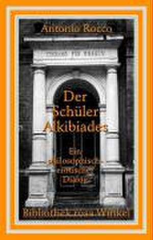 Der Schüler Alkibiades de Antonio Rocco