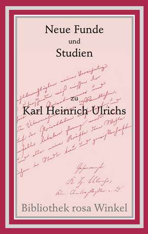 Neue Funde und Studien zu Karl Heinrich Ulrichs de Wolfram Setz