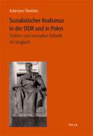 Sozialistischer Realismus in der DDR und in Polen de Katarzyna Sliwinska