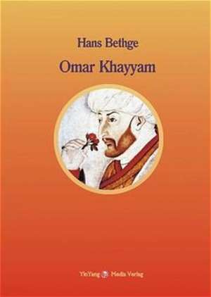 Omar Khayyam de Hans Bethge