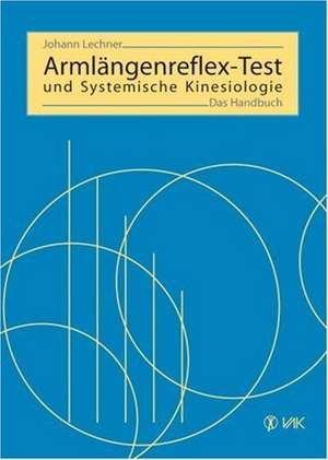 Armlängenreflex-Test und Systemische Kinesiologie de Johann Lechner