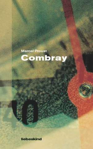 Combray de Michael Kleeberg