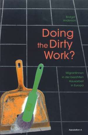 Doing the dirty work? de Bridget Anderson