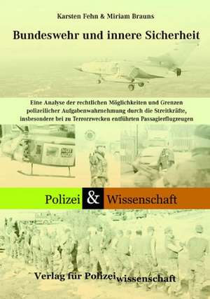 Bundeswehr und innere Sicherheit de Miriam Brauns