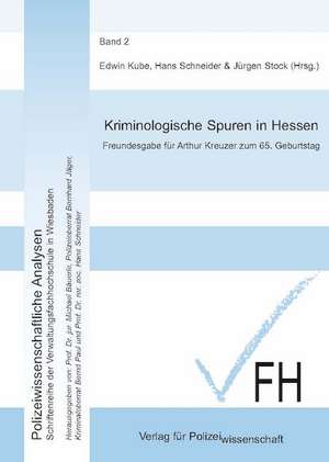 Kriminologische Spuren in Hessen de Edwin Kube