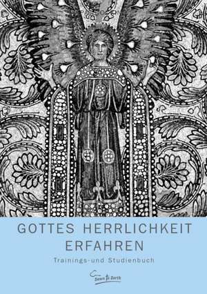 Gottes Herrlichkeit erfahren de Pat Cocking