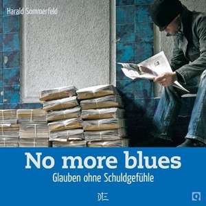 No more blues de Harald Sommerfeld