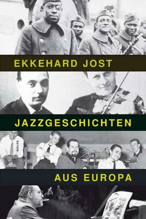 Jazzgeschichten aus Europa de Ekkehard Jost