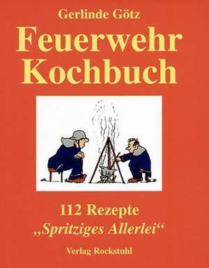 Feuerwehrkochbuch de Gerlinde Götz