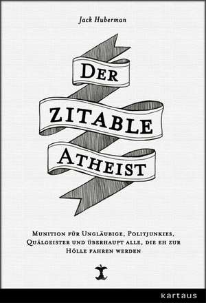 Der zitable Atheist de Jack Huberman