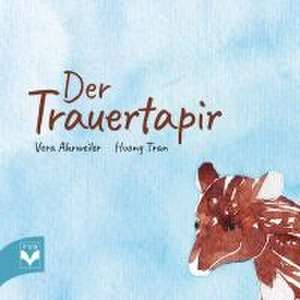 Der Trauertapir de Vera Ahrweiler