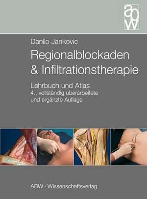 Regionalblockaden und Infiltrationstherapie de Danilo Jankovic