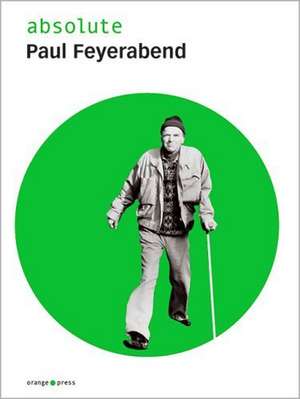 absolute Paul Feyerabend de Malte Oberschelp