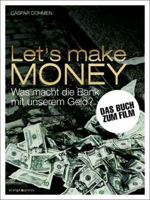 Let's make MONEY de Caspar Dohmen