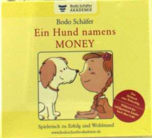 Ein Hund namens Money de Bodo Schäfer