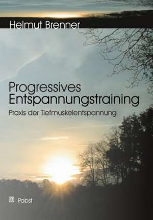 Progressives Entspannungstraining de Helmut Brenner