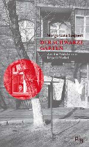 Der Schwarze Garten de Malgorzata Szejnert