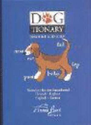 Dogtionary. Deutsch - Englisch / Englisch - Deutsch de Dorothee Schneider