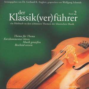 Der Klassik(ver)führer 2. CD de Gerhard K. Englert