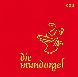 Die Mundorgel 2 de Manfred Erwe