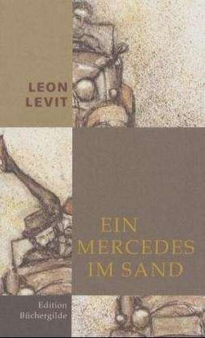 Ein Mercedes im Sand de Leon Levit