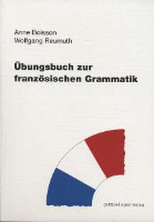 Übungsbuch zur französischen Grammatik de Anne Boisson