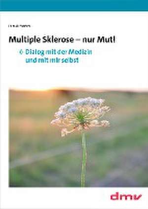 Multiple Sklerose - nur Mut! de Martini Farouk