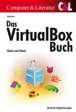 Das VirtualBox-Buch de Jörg Braun