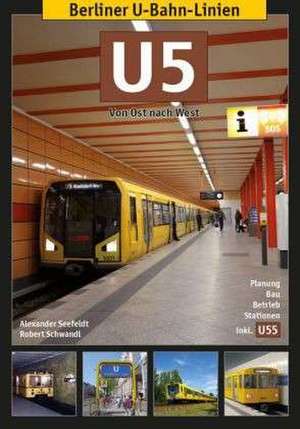 Berliner U-Bahn-Linien: U5 de Alexander Seefeldt