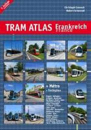 Tram Atlas Frankreich / France de Christoph Groneck