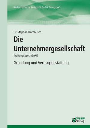 Die Unternehmergesellschaft (haftungsbeschränkt) de Stephan Dornbusch